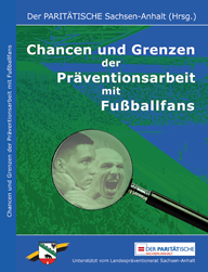 Das Bild zeigt das Deckblatt der Broschüre "Chancen und Grenzen der Präventionsarbeit mit Fußballfans".